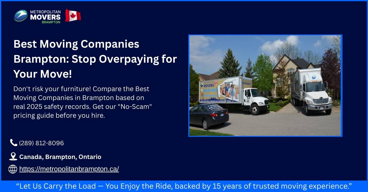 Best Moving Companies Brampton Stop Overpaying for Your Move!