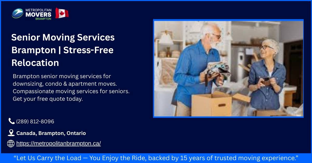 Senior Moving Services Brampton Stress-Free Relocation
