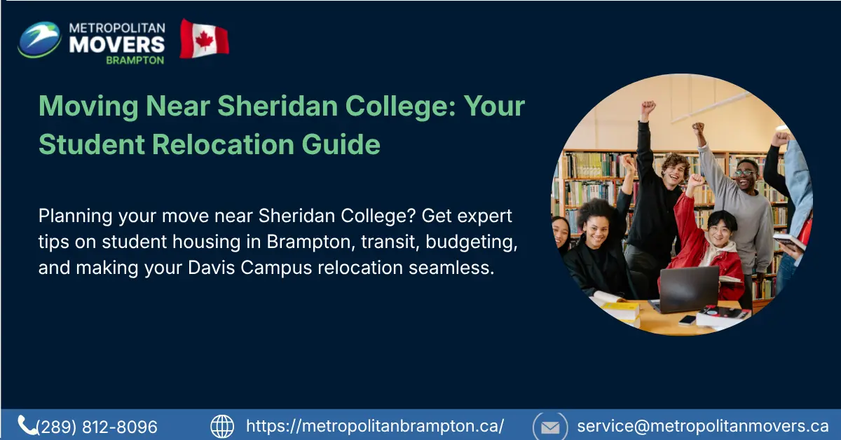 Moving Near Sheridan College: The Complete Student Relocation Guide